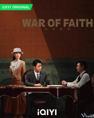 Phim Trường Phong Phá Lãng - War Of Faith